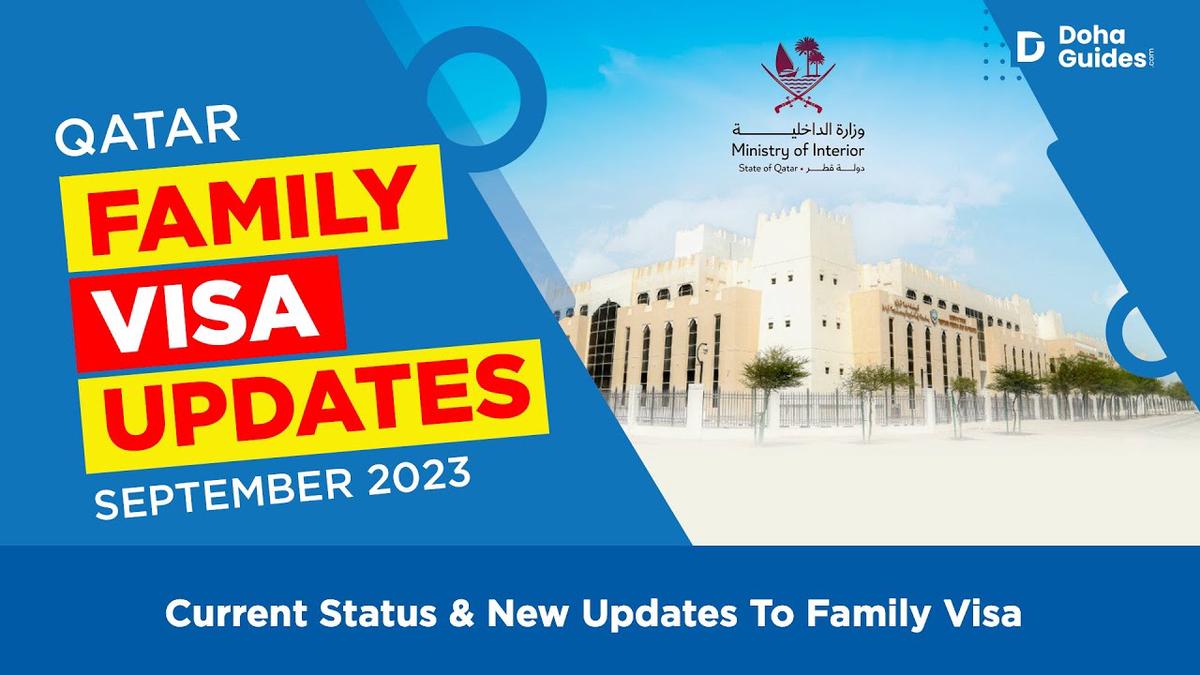 Qatar Family Visa (Residence) Application Guide & 2023 Updates