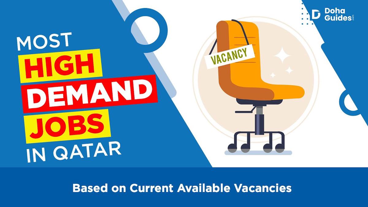 Most High Demand Jobs in Qatar Based On Current Vacancies (2023
