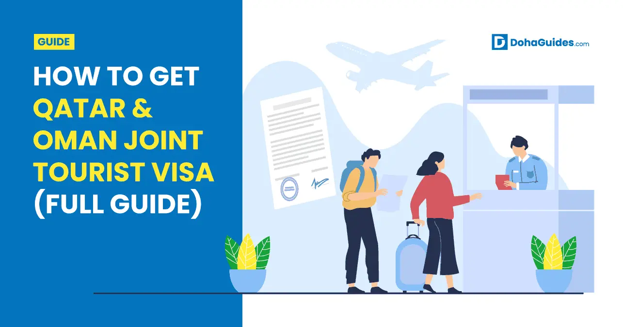QatarOman Joint Tourist Visa Complete Guide (2024)