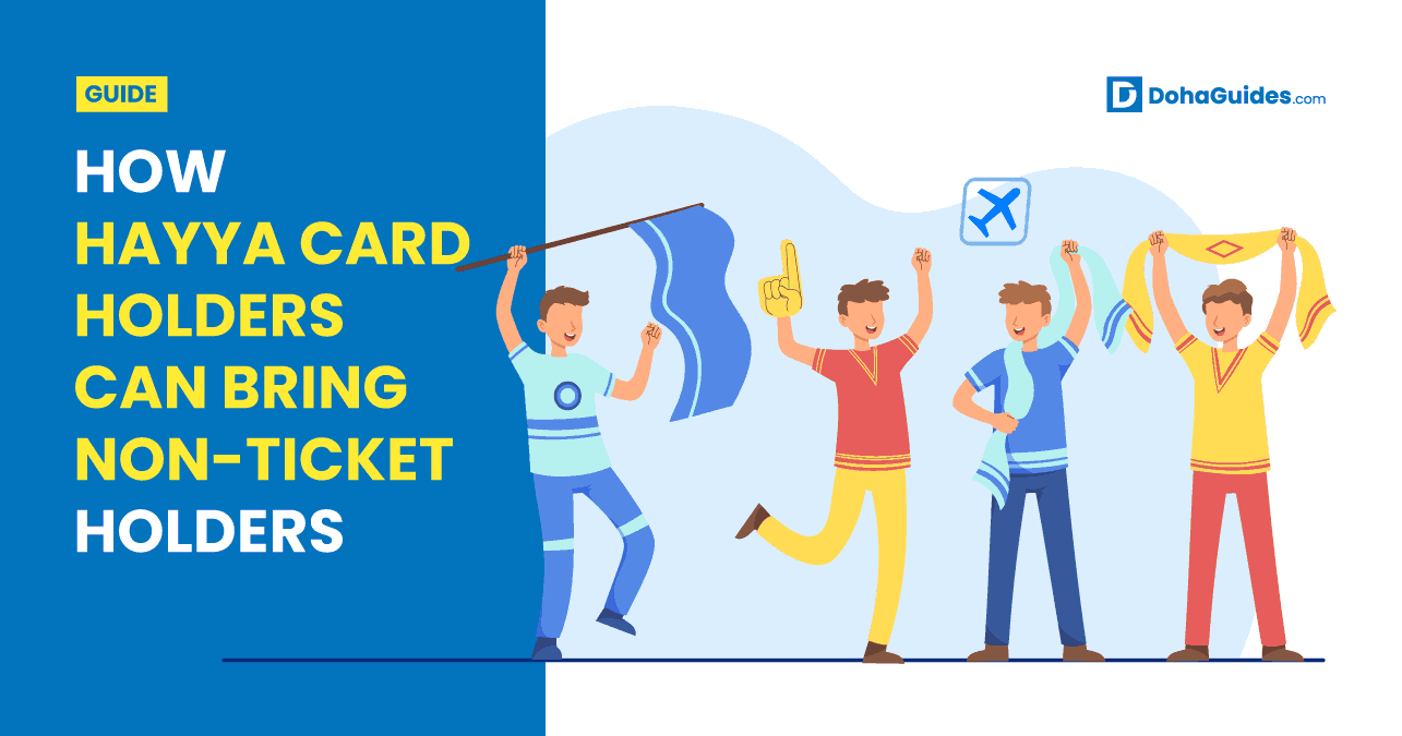 How Hayya Card Holders Can Bring Non-Ticket Holders (1+3)