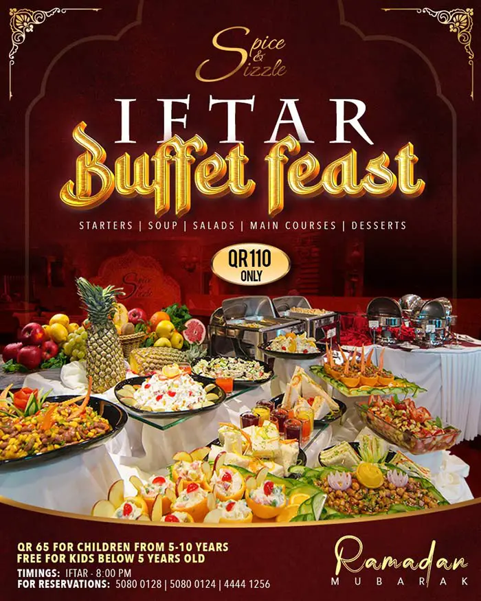 Iftar Buffet in Qatar Under QR 100 (Ramadan 2023) Spice Sizzle Iftar Buffet