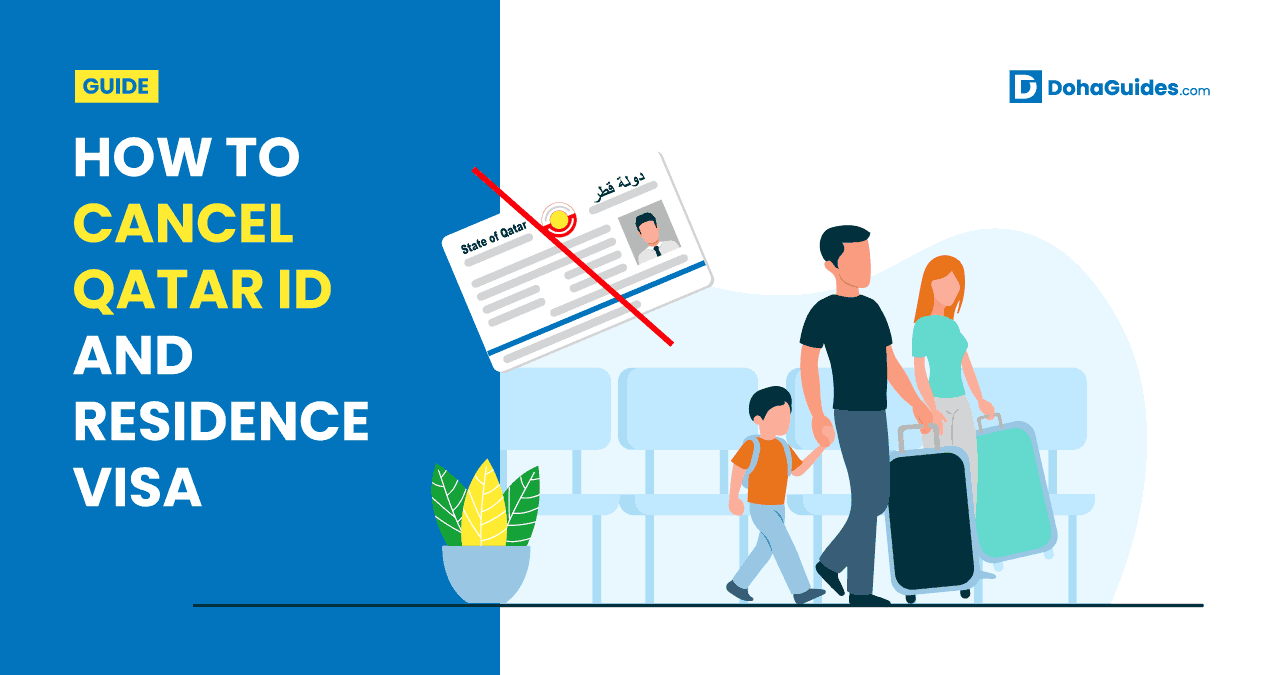 How To Cancel Qatar ID and Residence Visa