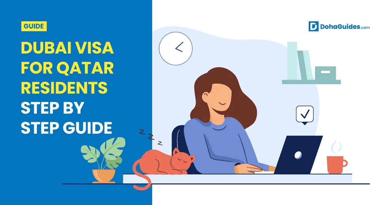 Dubai Visa For Qatar Residents: Step By Step Guide Dubai Visa Qatar Residents